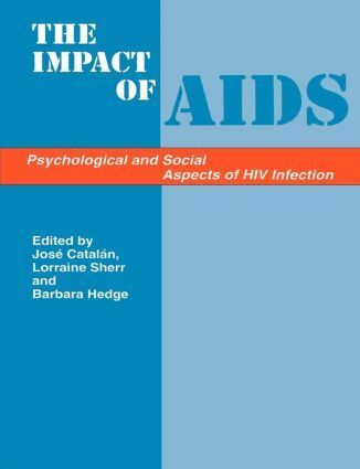 Catalan, Jose Catalan, Barbara Hedge, Lorraine Sherr - Impacts of Aids:Psych&Soc Aspe, Häftad