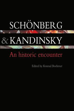 Konrad Boehmer - Schonberg and Kandinsky, Inbunden
