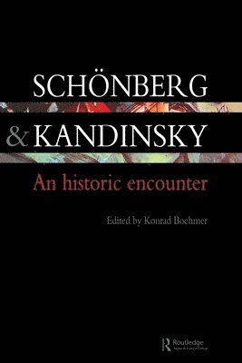 Konrad Boehmer - Schonberg and Kandinsky, Häftad