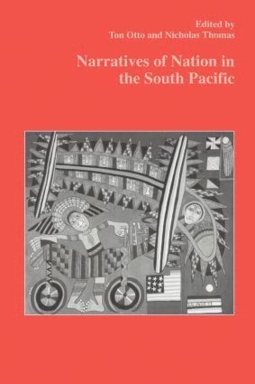 Nicholas Thomas, Ton Otto, Ton And Thomas Otto, Ton and Thomas Otto - Narratives of Nation in the South Pacific, Häftad