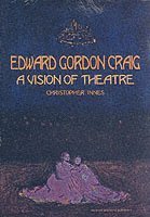 bokomslag Edward Gordon Craig: A Vision of Theatre