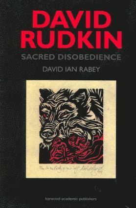 David Ian Rabey, David I. Rabey - David Rudkin: Sacred Disobedience, Inbunden