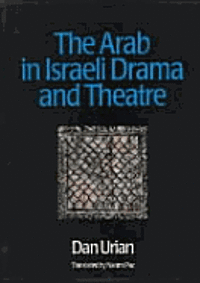 Arab In Israeli Drama And Theatre 1