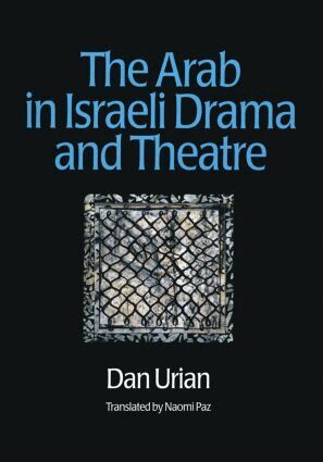 Dan Urian - Arab in Israeli Drama and Theatre, Häftad