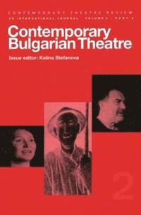 bokomslag Contemporary Bulgarian Theatre