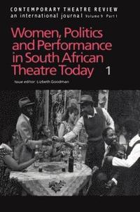 bokomslag Women, Politics and Performance in South African Theatre Today
