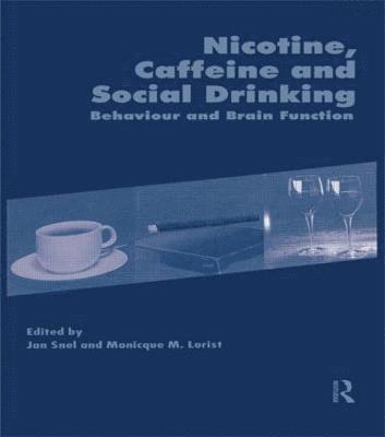 bokomslag Nicotine, Caffeine and Social Drinking: Behaviour and Brain Function