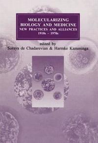 bokomslag Molecularizing Biology and Medicine