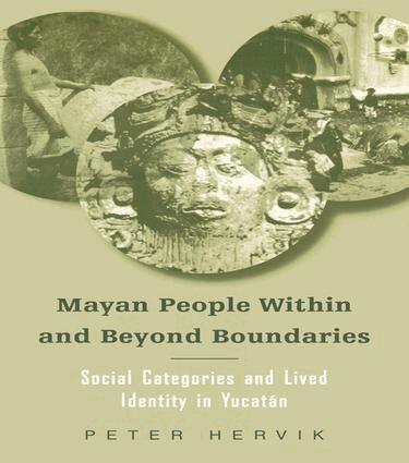 Peter Hervik - Mayan People Within and Beyond Boundaries, Inbunden