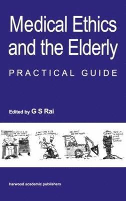 Medical Ethics and the Elderly: practical guide 1