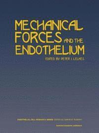 bokomslag Mechanical Forces and the Endothelium