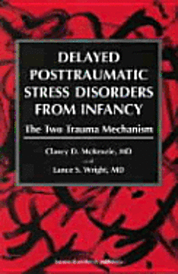 Delayed Post-traumatic Stress Disorder from Infancy 1