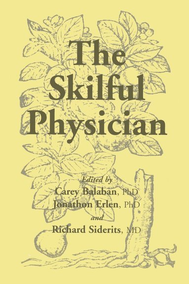 Carey D. Balaban - Skilful Physician, Häftad