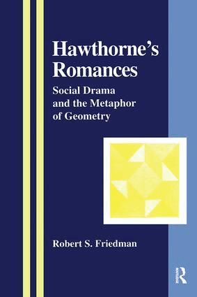 Robert S. Friedman - Hawthorne's Romances, Inbunden