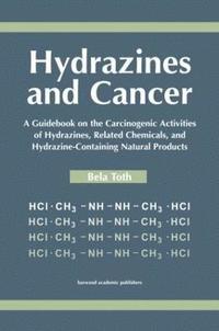 bokomslag Hydrazines and Cancer