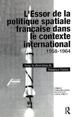 L'Essor de la politique spatiale francais dans le contexte international 1