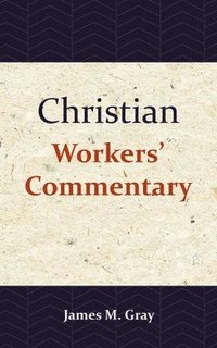 bokomslag Christian Workers' Commentary