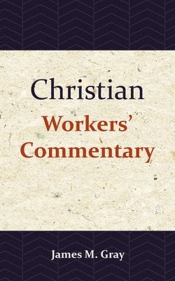 bokomslag Christian Workers' Commentary