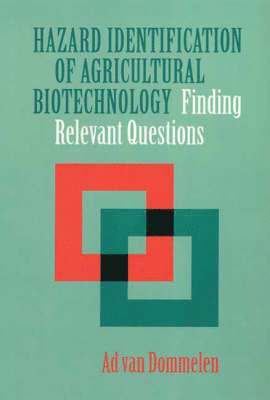 Ad Van Dommelen - Hazard Identification of Agricultural Biotechnology, Häftad. Tillgänglighet: Tillfälligt slut
