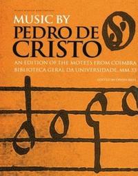 bokomslag Music by Pedro de Cristo (c. 1550-1618)