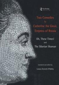 bokomslag Two Comedies by Catherine the Great, Empress of Russia