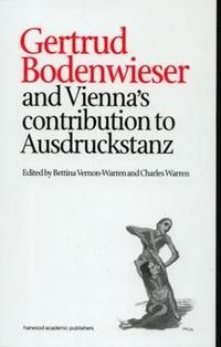 bokomslag Gertrud Bodenwieser and Vienna's Contribution to Ausdruckstanz