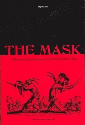 The Mask: A Periodical Performance by Edward Gordon Craig 1