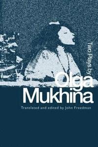 bokomslag Two Plays by Olga Mukhina