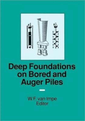 bokomslag Deep Foundations on Bored and Auger Piles - BAP III