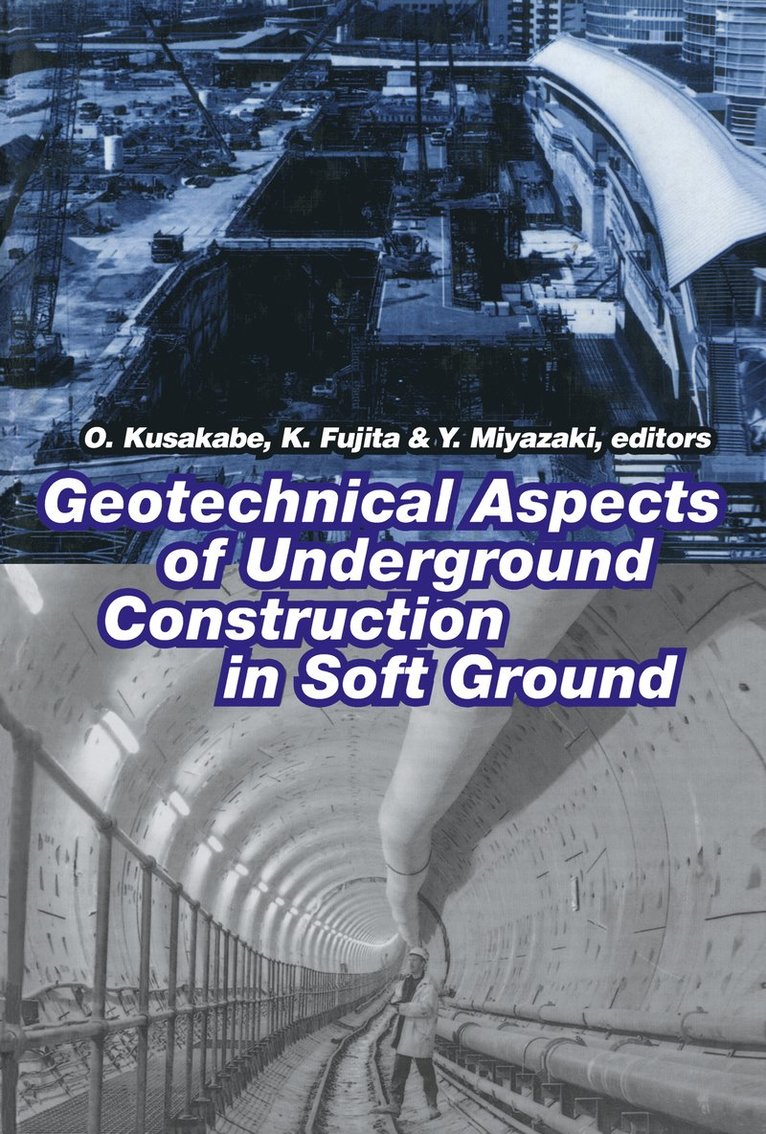 Geotechnical Aspects of Underground Construction in Soft Ground 1