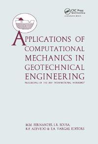 bokomslag Applications of Computational Mechanics in Geotechnical Engineering