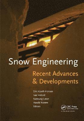 Snow Engineering 2000: Recent Advances and Developments 1