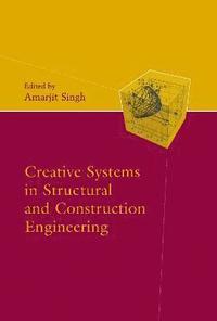 bokomslag Creative Systems in Structural and Construction Engineering