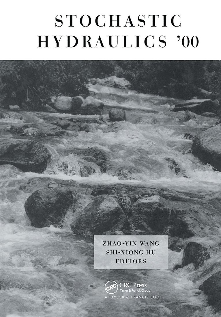 Z.Y. Wang, Shi-Xiong Hu - Stochastic Hydraulics 2000, Inbunden