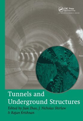 bokomslag Tunnels and Underground Structures: Proceedings Tunnels & Underground Structures, Singapore 2000