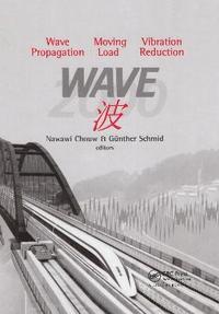 bokomslag Wave 2000: Wave Propagation - Moving Load - Vibration Reduction