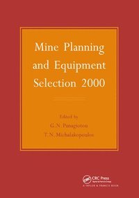 bokomslag Mine Planning and Equipment Selection 2000