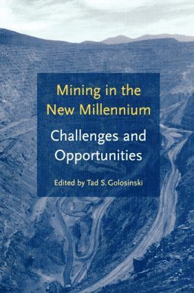 bokomslag Mining in the New Millennium - Challenges and Opportunities