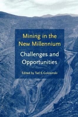 Mining in the New Millennium - Challenges and Opportunities 1