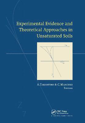 Experimental Evidence and Theoretical Approaches in Unsaturated Soils 1