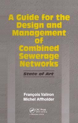 bokomslag A Guide for the Design and Management of Combined Sewerage Networks