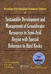 bokomslag Sustainable Development and Management of Groundwater Resources in Semi-Arid Regions with Special Reference to Hard Rocks