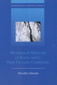 bokomslag Mechanical Behaviour of Rocks Under High Pressure Conditions