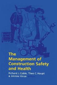 bokomslag The Management of Construction Safety and Health