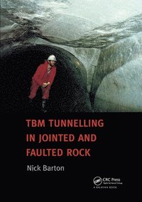 bokomslag TBM Tunnelling in Jointed and Faulted Rock