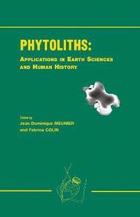 bokomslag Phytoliths - Applications in Earth Science and Human History