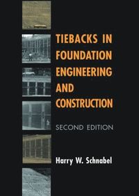 bokomslag Tiebacks in Foundation Engineering and Construction