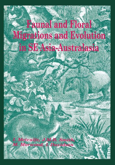 bokomslag Faunal and Floral Migration and Evolution in SE Asia-Australasia