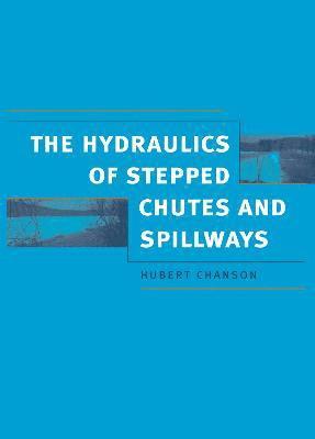 Hydraulics of Stepped Chutes and Spillways 1