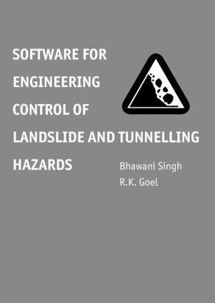 Bhawani Singh, R.K. Goel, India) Singh, Bhawani (Indian Institute of Technology, Roorkee, India) Goel, R.K. (Central Mining Research Institute, Roorkee - Software for Engineering Control of Landslide and Tunnelling Hazards, Inbunden